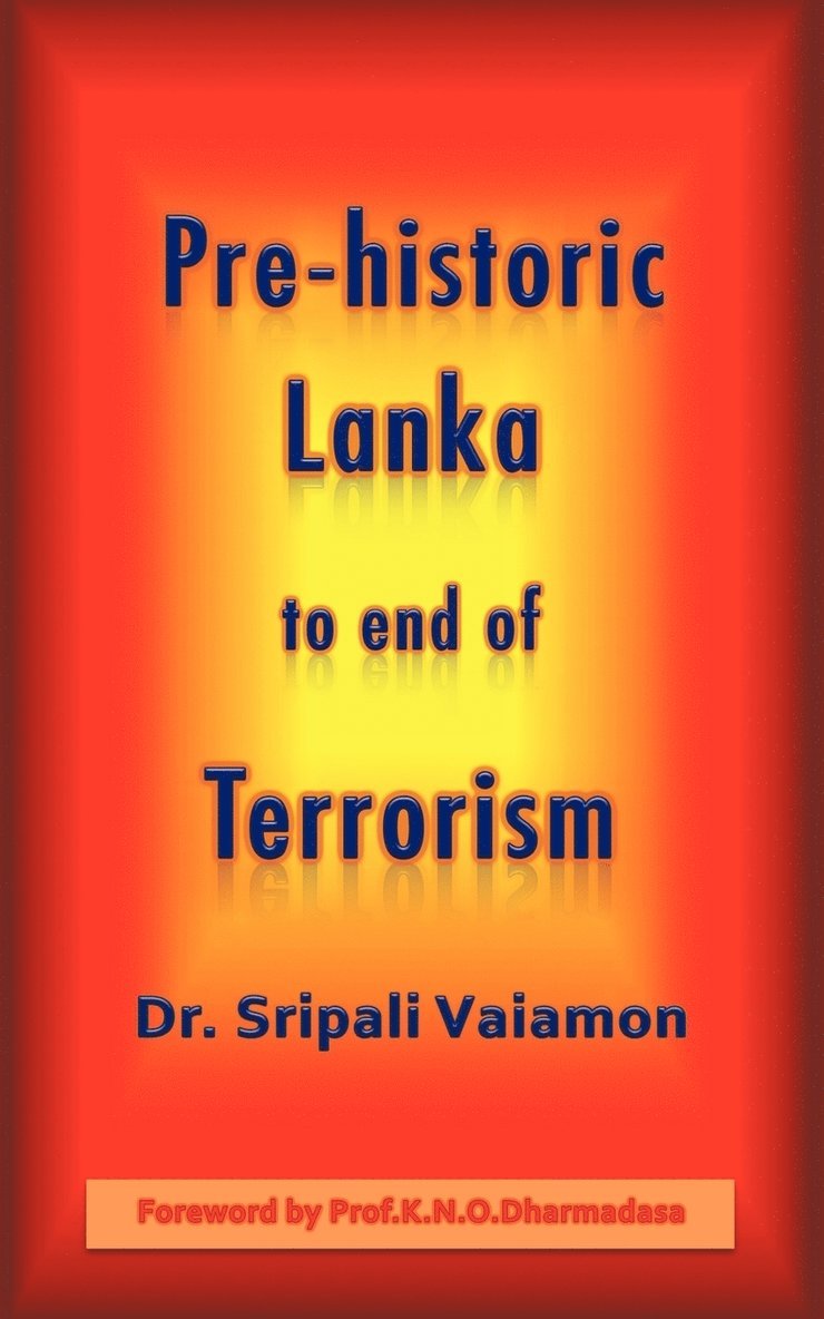 Pre-Historic Lanka to End of Terrorism 1