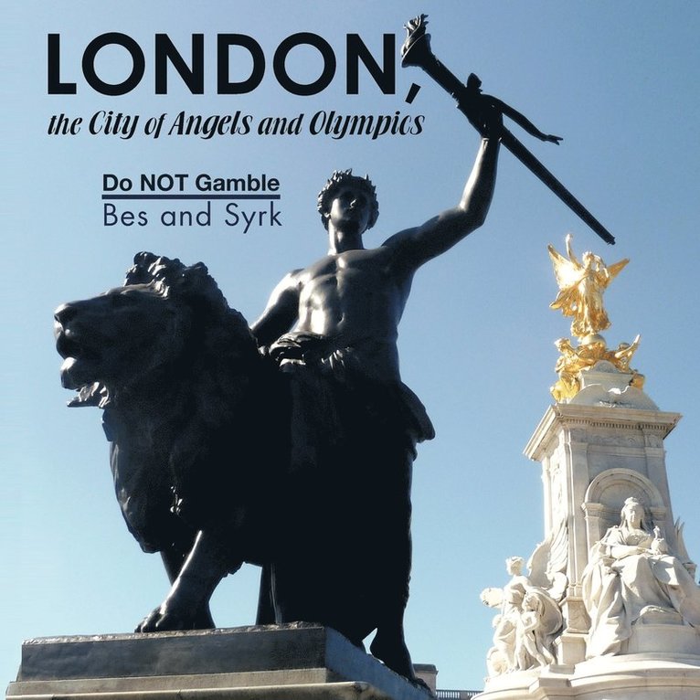 LONDON, the city of Angels and Olympics 1