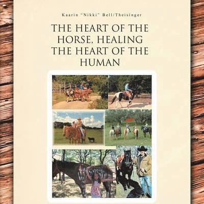 The Heart of the Horse, Healing the Heart of the Human 1