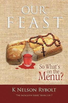 Our Feast So What's on the Menu? 1
