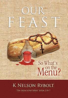 Our Feast So What's on the Menu? 1