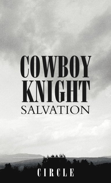 bokomslag Cowboy Knight Salvation