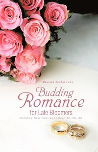 bokomslag Budding Romance for Late Bloomers