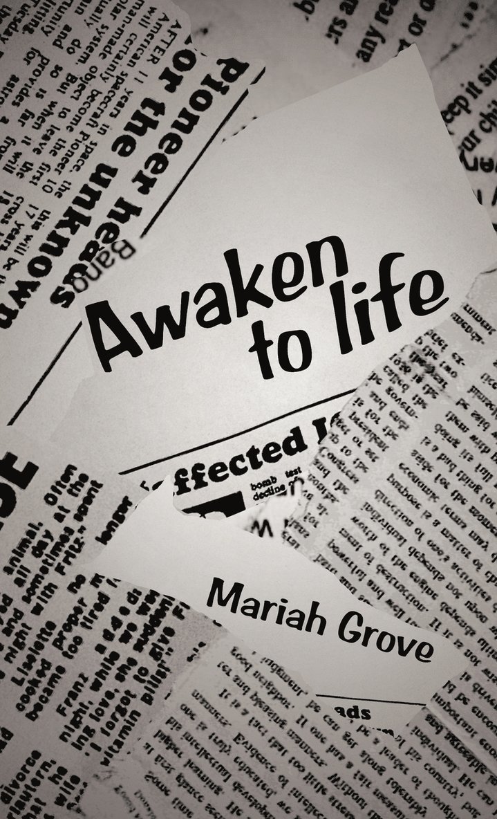 Mariah Grove - Awaken to Life, Inbunden