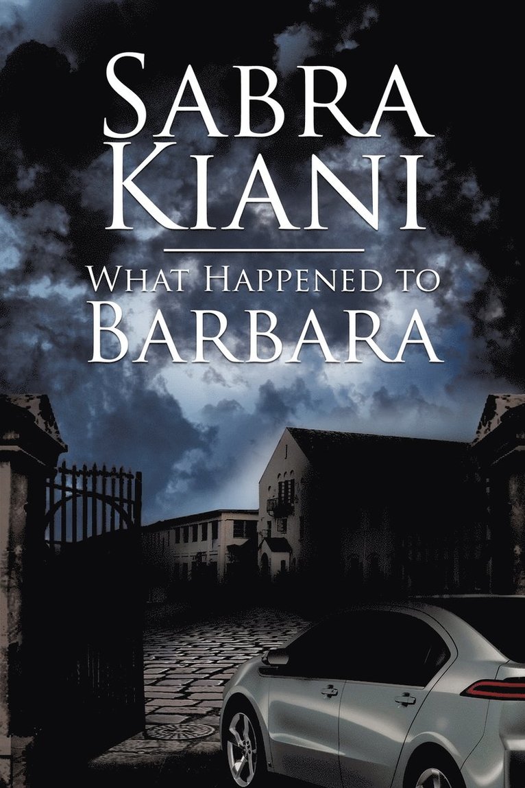 Sabra Kiani - What Happened to Barbara, Häftad