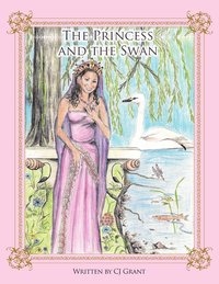 bokomslag The Princess and the Swan