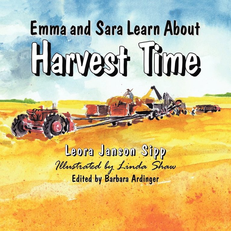 Emma and Sara Learn About Harvest Time 1