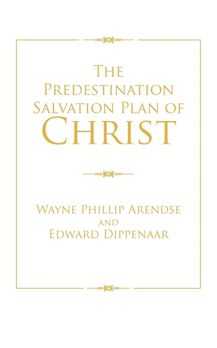 The Predestination Salvation Plan of Christ 1