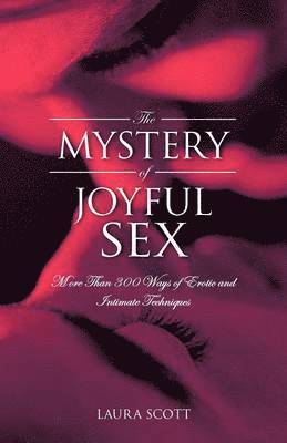 Laura Scott - Mystery of Joyful Sex, Häftad