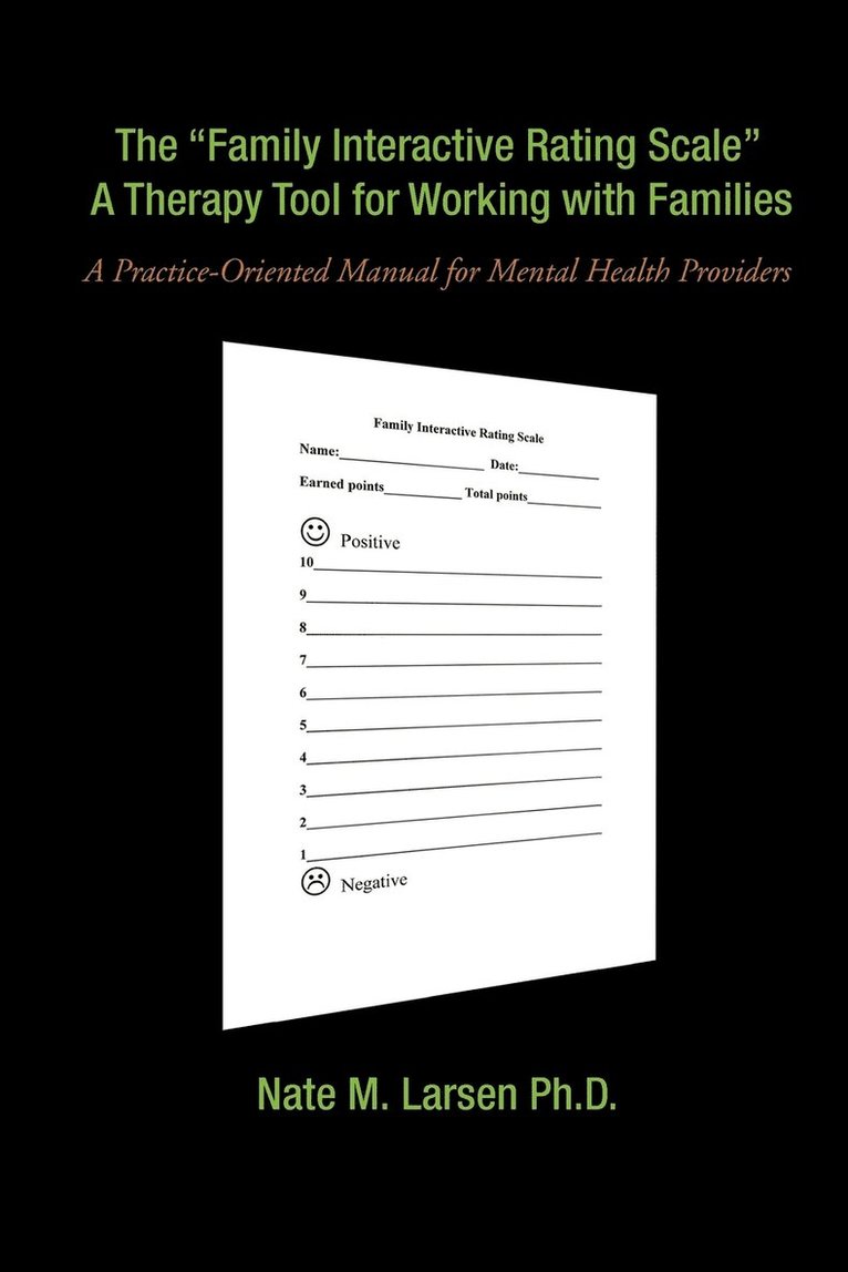 The &quot;Family Interactive Rating Scale&quot; a Therapy Tool for Working with Families 1