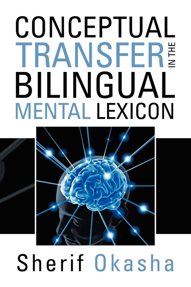 Conceptual Transfer in the Bilingual Mental Lexicon 1