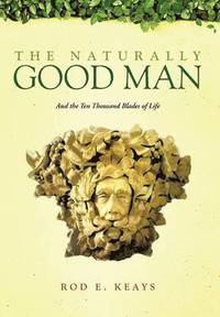 bokomslag Naturally Good Man