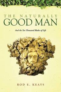 bokomslag Naturally Good Man