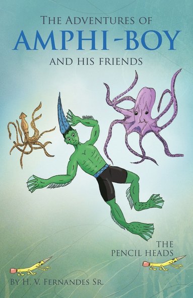 bokomslag The Adventures of Amphi - Boy and His Friends