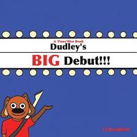 bokomslag Dudley's Big Debut