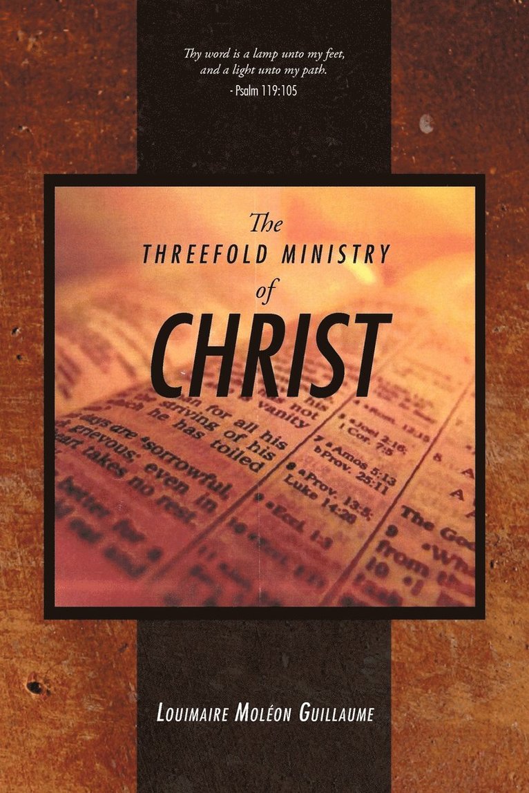 The Threefold Ministry of Christ 1