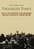 Gene Baumgaertner - Troubled Times, Inbunden