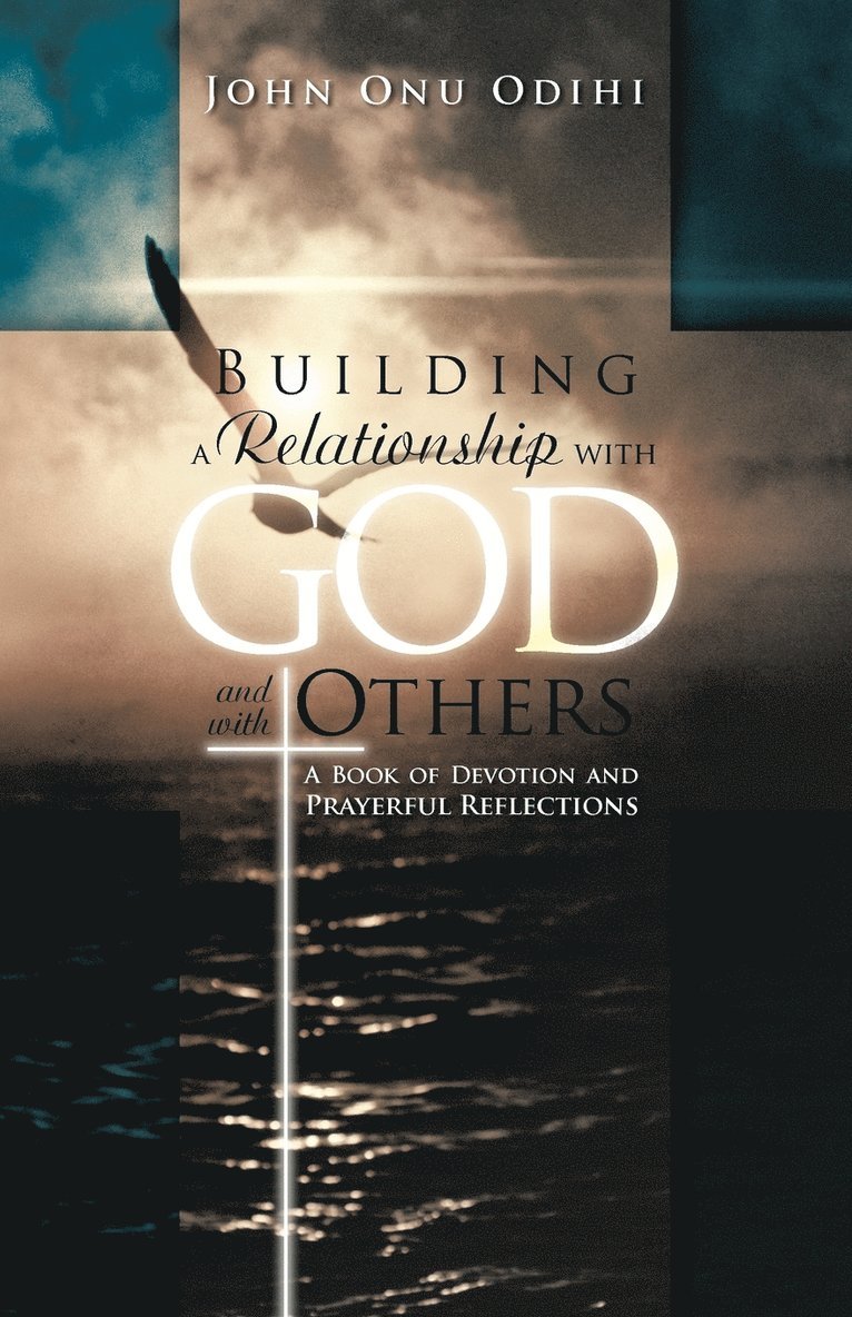 Building a Relationship with God and with Others 1