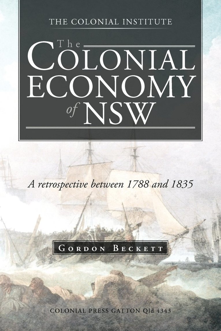 The Colonial Economy of Nsw 1