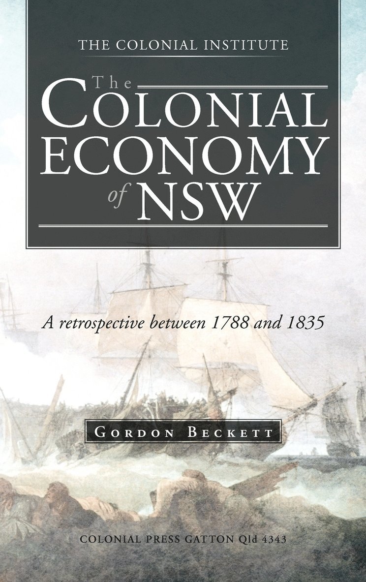 The Colonial Economy of Nsw 1