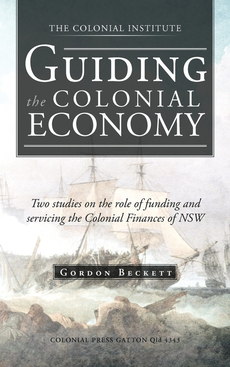 Guiding the Colonial Economy 1