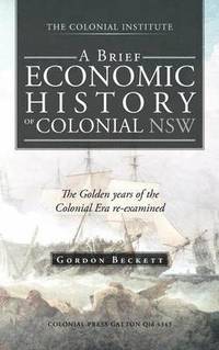 bokomslag A Brief Economic History of Colonial Nsw