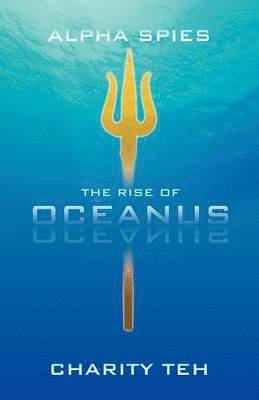 bokomslag The Rise of Oceanus