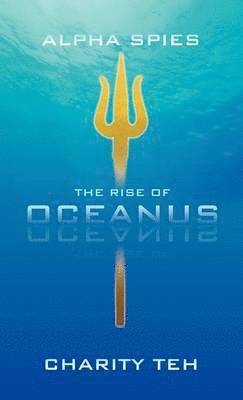 bokomslag The Rise of Oceanus