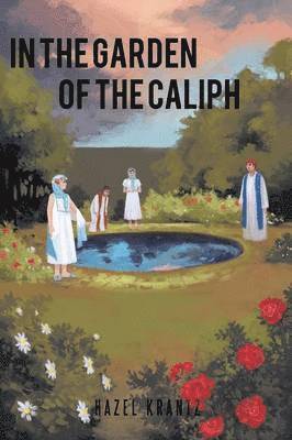 In the Garden of the Caliph 1