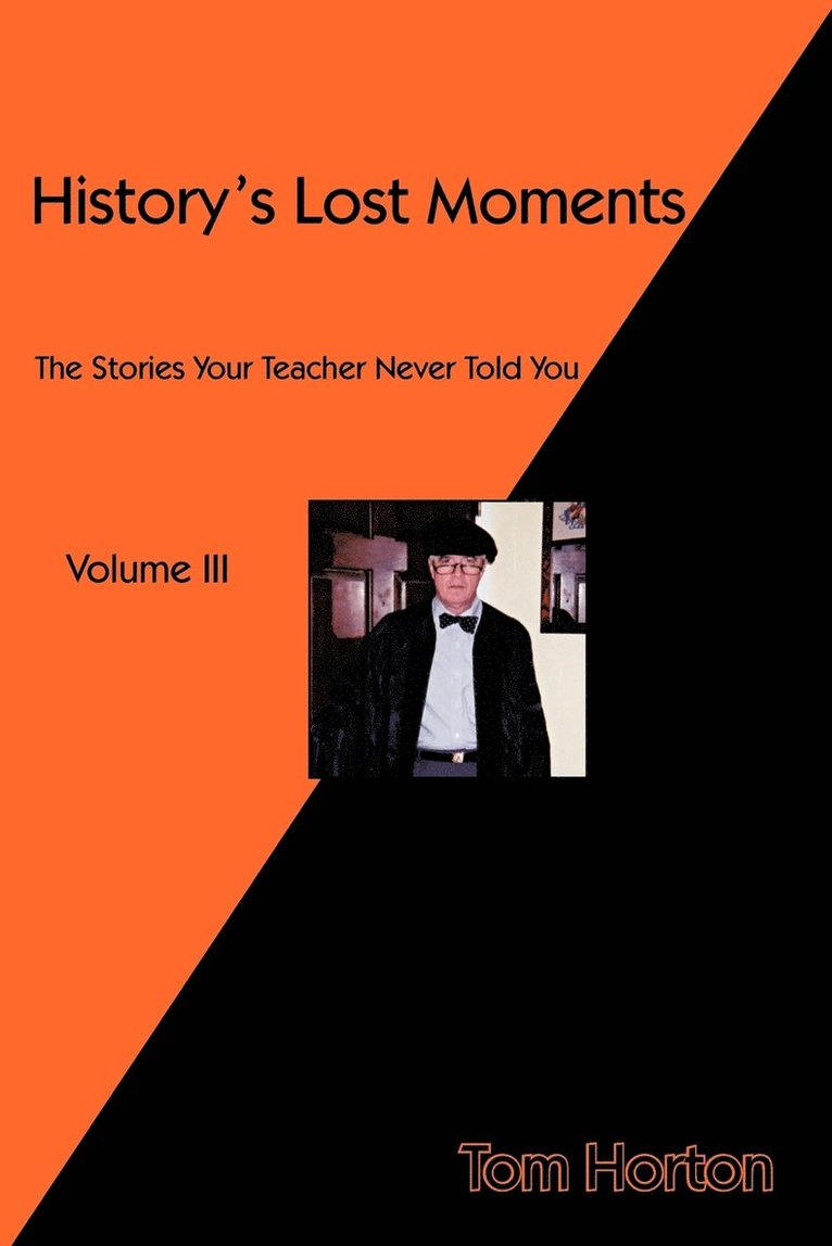 History's Lost Moments Volume III 1