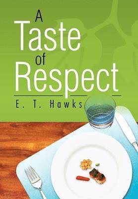 A Taste of Respect 1