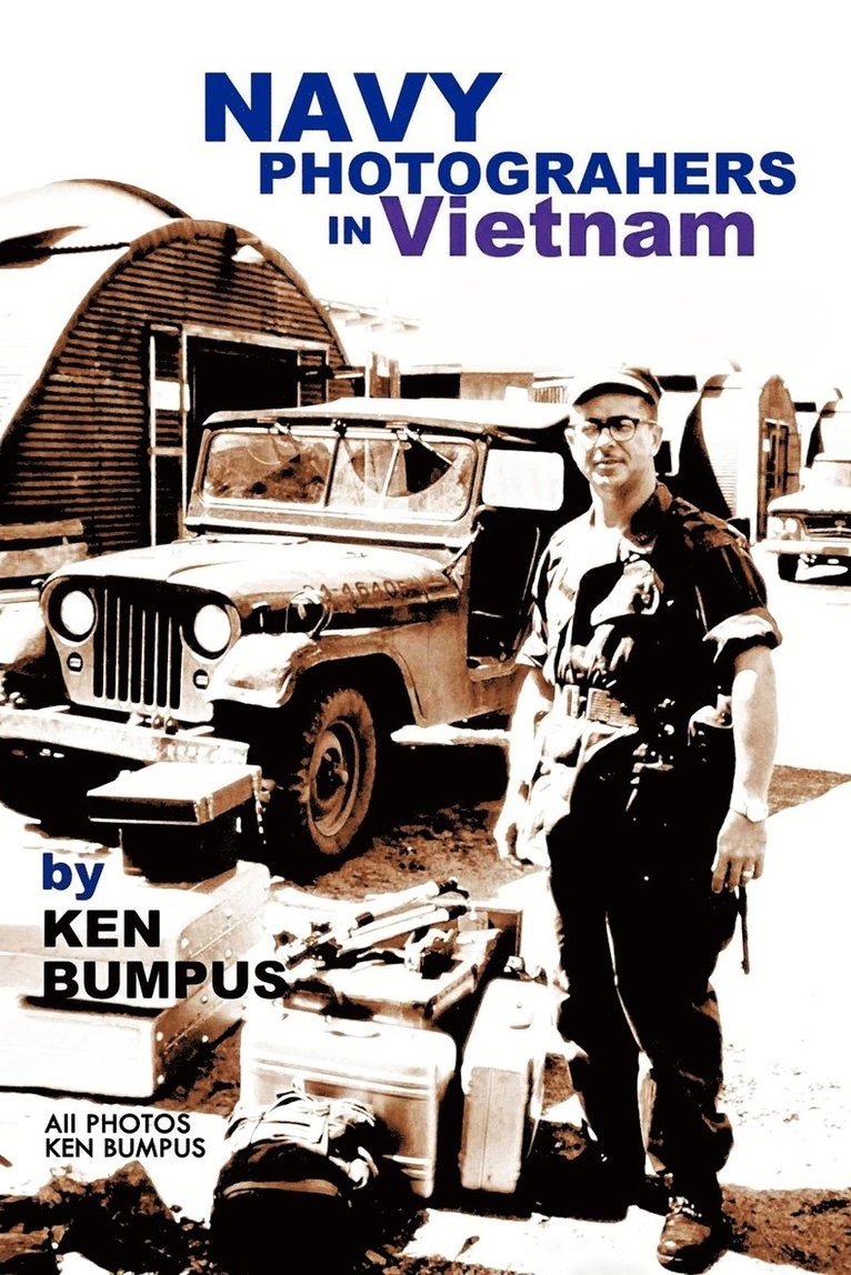 Ken Bumpus - Navy Photographers in Vietnam, Häftad