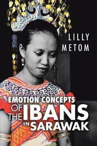 bokomslag Emotion Concepts of the Ibans in Sarawak