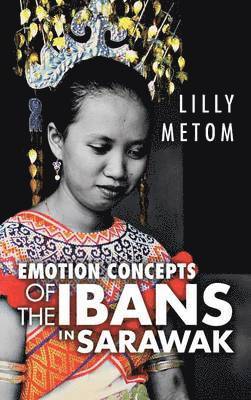 bokomslag Emotion Concepts of the Ibans in Sarawak