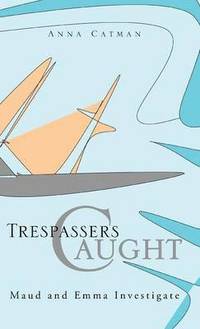 bokomslag Trespassers Caught