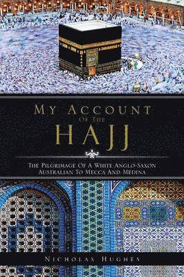My Account of the Hajj 1