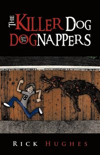 bokomslag The Killer Dog and the Dognappers