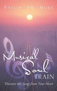 bokomslag The Musical Soul Train
