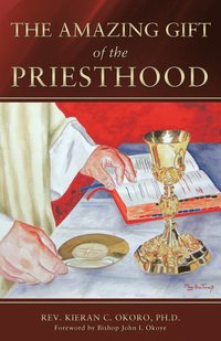 bokomslag The Amazing Gift of the Priesthood