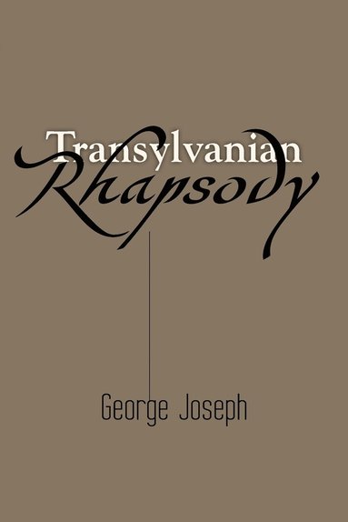 George Joseph - Transylvanian Rhapsody, Häftad