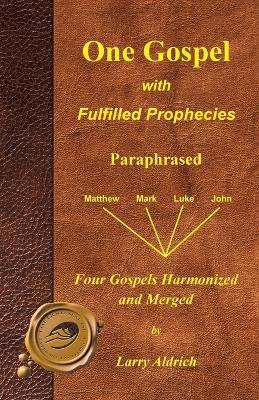 One Gospel with Fulfilled Prophecies 1