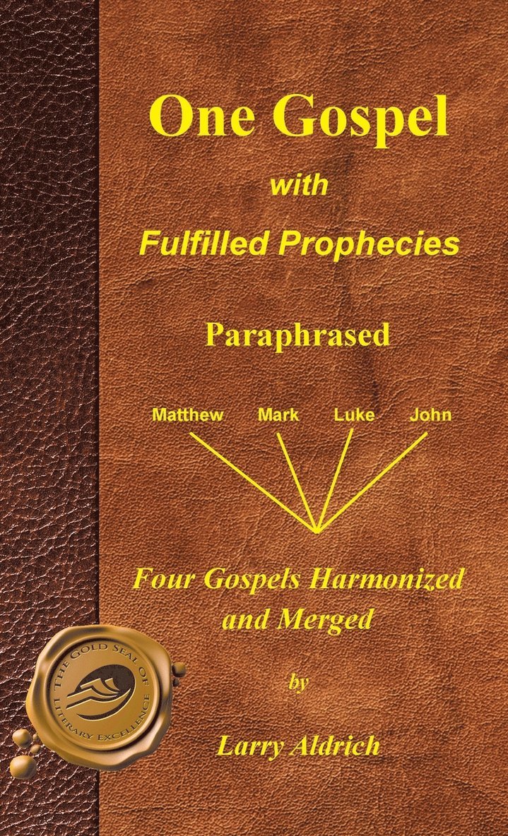 One Gospel with Fulfilled Prophecies 1