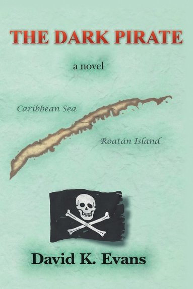 David K Evans - Dark Pirate, Häftad