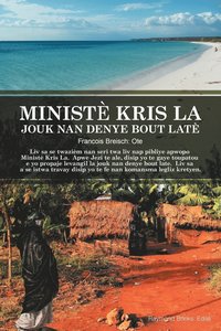 bokomslag Ministe Kris La Jouk Nan Denye Bout Late