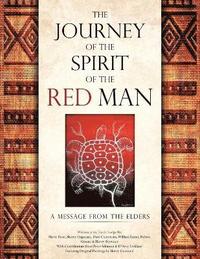 bokomslag The Journey of the Spirit of the Red Man