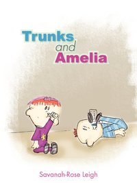 bokomslag Trunks and Amelia