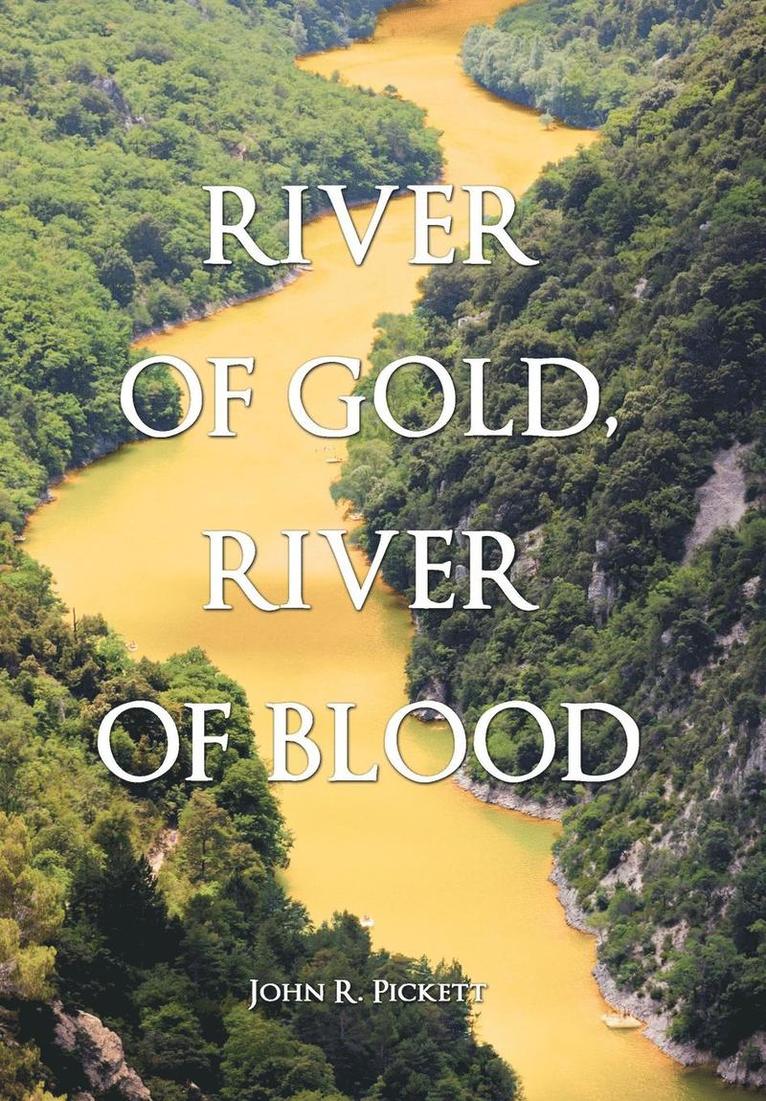 River of Gold, River of Blood 1