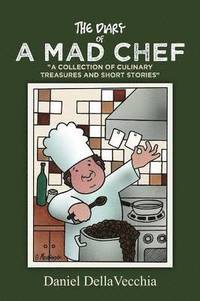 bokomslag The Diary of a Mad Chef