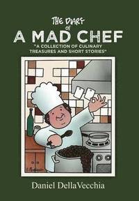 bokomslag The Diary of a Mad Chef