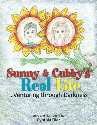 bokomslag Sunny and Cubby's Real Life